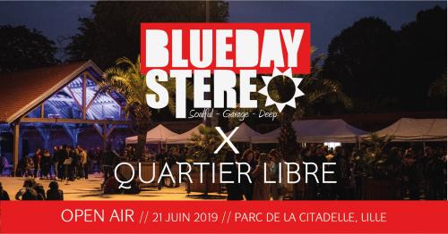 Blueday Stereo x Quartier Libre – OPEN AIR
