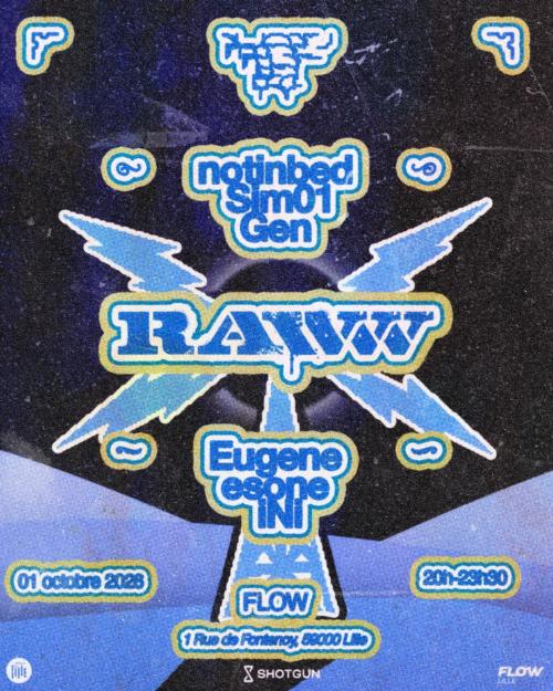 Rawww : notinbed + GEN + eugene + esone + SIM01 + iNi
