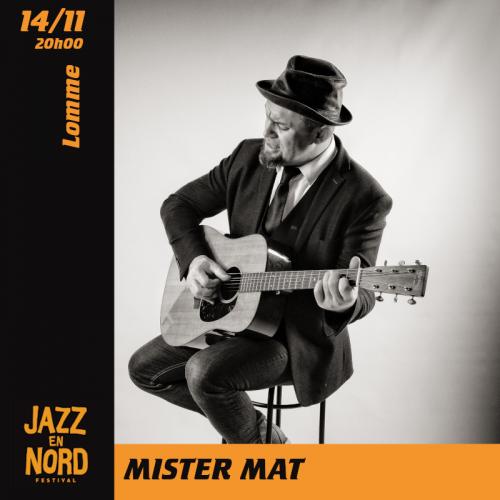 Mister Mat au festival Jazz en Nord