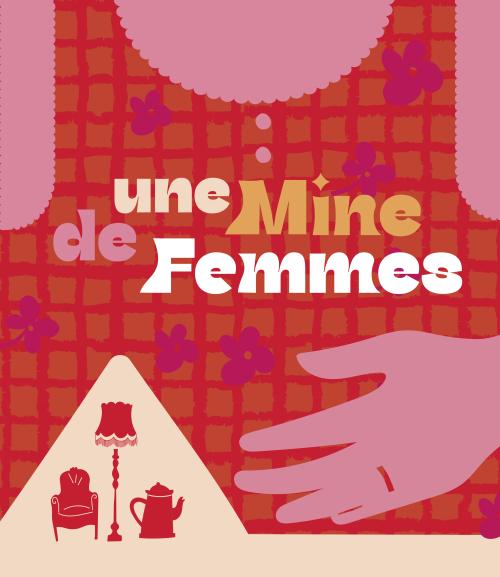 Exposition Une mine de femmes