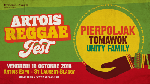 Artois Reggae Fest : Pierpoljak + Tomawok + Unity Family