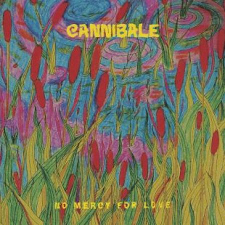 Cannibale « No Mercy For Love »