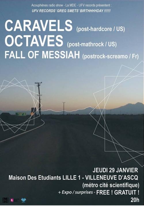 Caravels + Octaves + Fall of Messiah