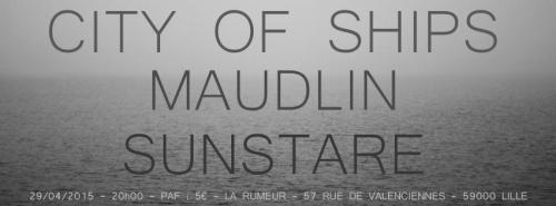 City of ships + Maudlin + Sunstare
