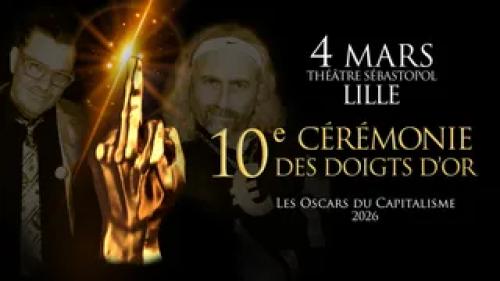 Cérémonie des Doigts d&rsquo;Or – Les Oscars du Capitalisme