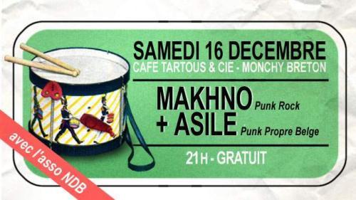 Asile + Makhno