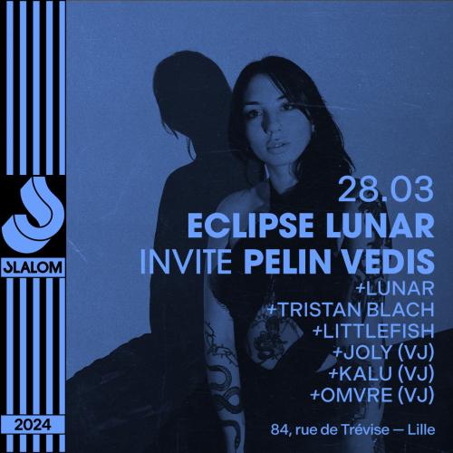 Eclipse Lunar invite Pelin Vedis à Slalom