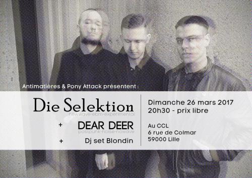 Die Selektion + Dear Deer + dj set Blondin