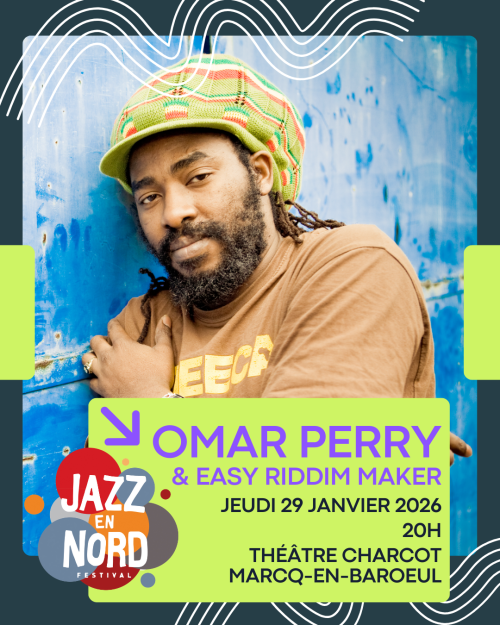 Omar Perry & Easy Riddim Maker – Jazz en Nord