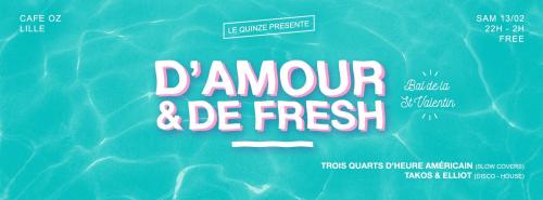 D’Amour et de Fresh