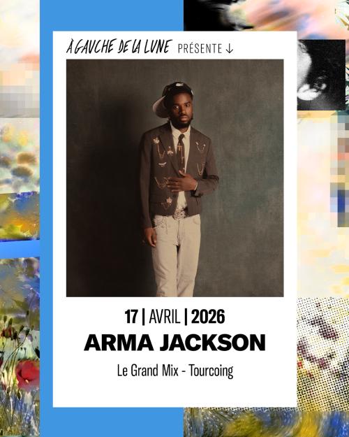 Arma Jackson au Grand Mix
