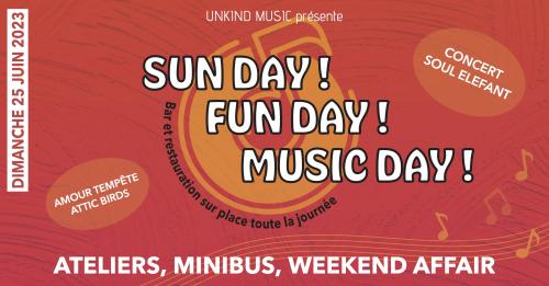 Sun day ! Fun day ! Music day !