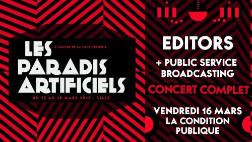 Paradis Artificiels 2018 : Editors + Public Service Broadcasting