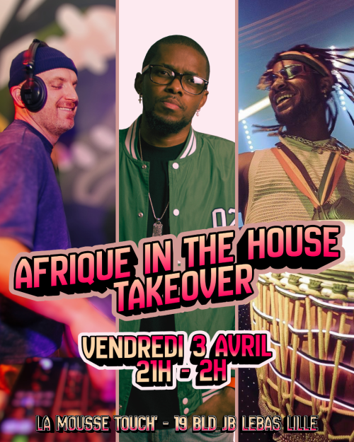 Afrique In The House Takeover