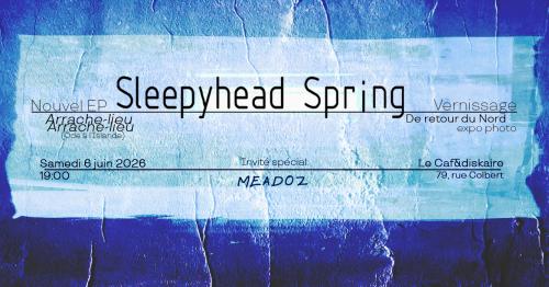 Sleepyhead Spring + Meadoz (post-rock) en concert