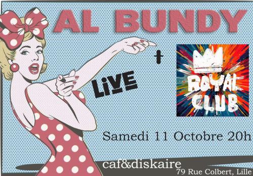 Al Bundy avec Royal Club en première partie