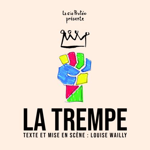 La trempe, le spectacle