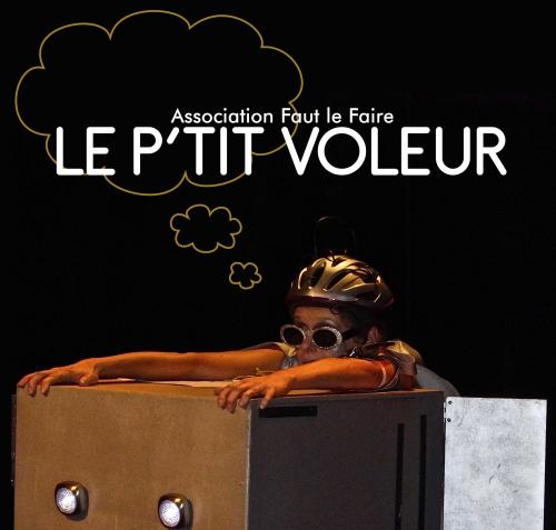 Le petit voleur  Spectacles  Lille La Nuit.com
