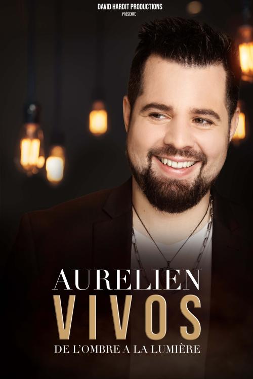 Aurélien Vivos – De l’ombre à la lumière