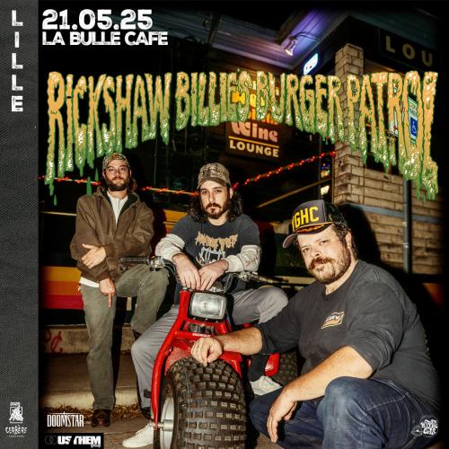 Rickshaw Billie’s Burger Patrol + Guest à La Bulle Café