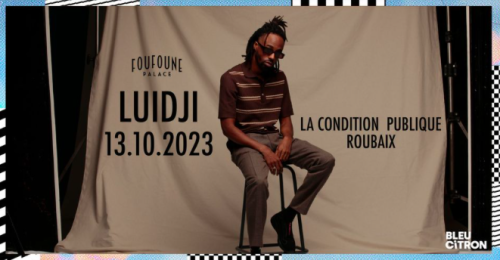 Luidji à La Condition Publique