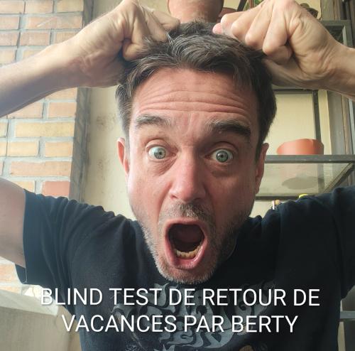 Le blind test d’après les vacances par Berty
