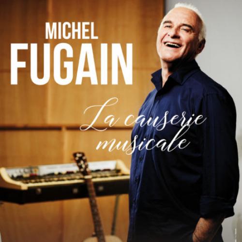 Michel Fugain – la Causerie musicale