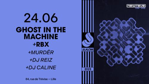 Newrave : Ghost in the machine + RBX + DJ Reiz + …