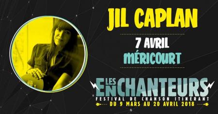 Festival Les Enchanteurs 2018 – Jil Caplan