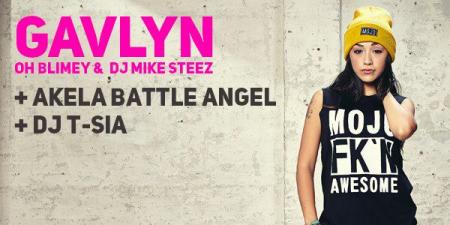 Gavlyn + Akela Battle Angel + DJ T-SIA