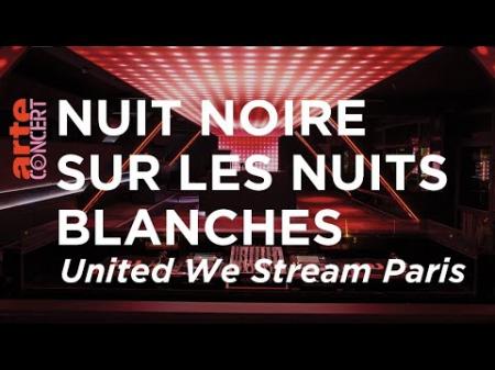 Un documentaire Arte revient sur le projet « United We Stream » en soutien au milieu de la nuit