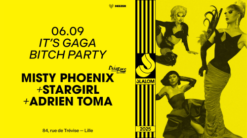 It’s Gaga Bitch Party Lille au Slalom