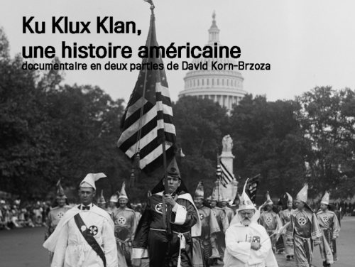 Ku Klux Klan, une histoire américaine