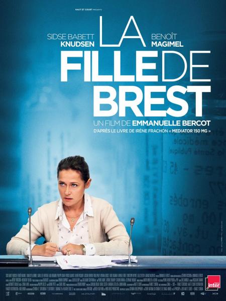 La Fille de Brest : le film sur l’affaire du Mediator ! Rencontre avec Emmanuelle Bercot