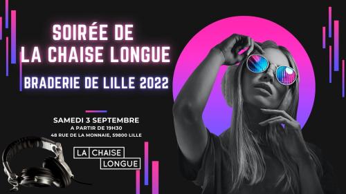 La soirée de La Chaise Longue pour la Braderie de Lille