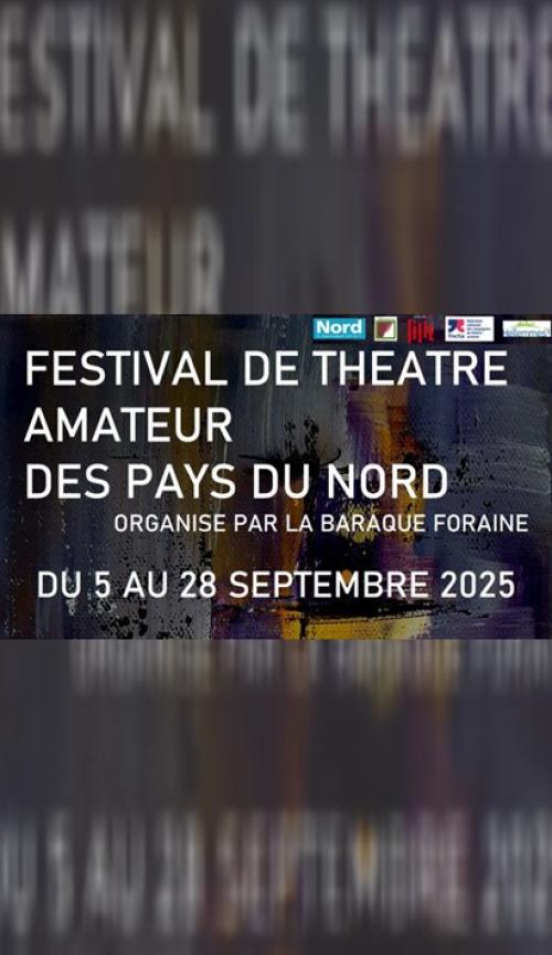 Le Festival de Théâtre Amateur des Pays du Nord 2025