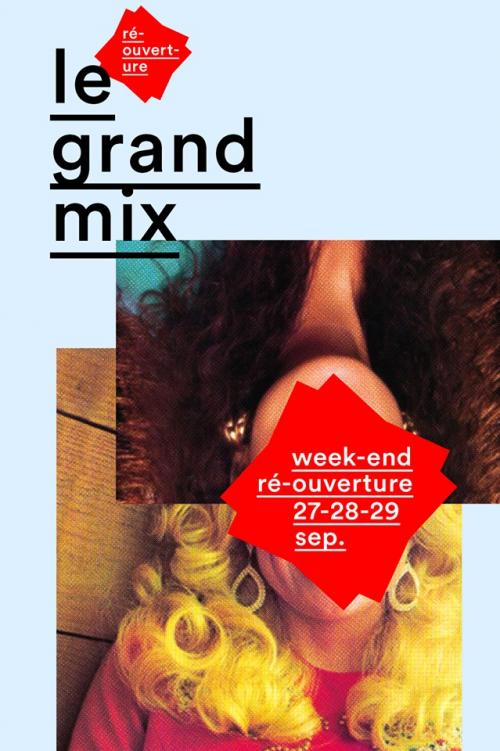 Le Grand Mix – L’inauguration officielle