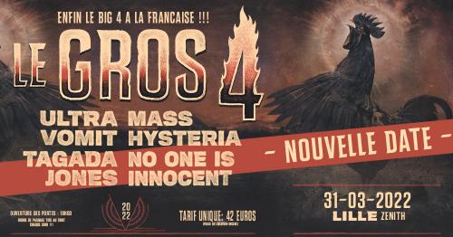 Le Gros 4 – Ultra Vomit + Mass Hystéria + Tagada Jones + No One Is Innocent au Zénith de Lille