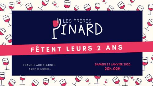 Les Frères Pinard fêtent leurs 2 ans