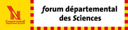 Forum départemental des Sciences
