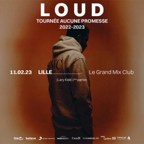 Loud + Lary Kidd au Grand Mix
