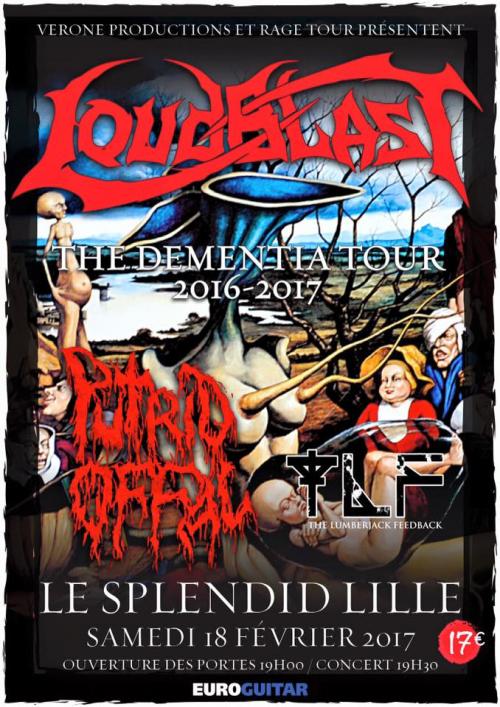 Loudblast + Putrid Offal + Lumberjack Feedback