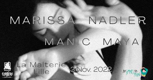 Marissa Nadler + Manic Maya à la Malterie