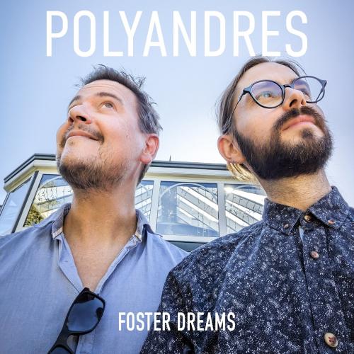 Le groupe lillois Polyandres a sorti le clip envoûtant de « Foster Dreams »