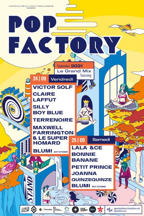 Pop Factory avec Lala &Ce + Bonnie Banane + Petit prince + Joanna + Quinzequinze