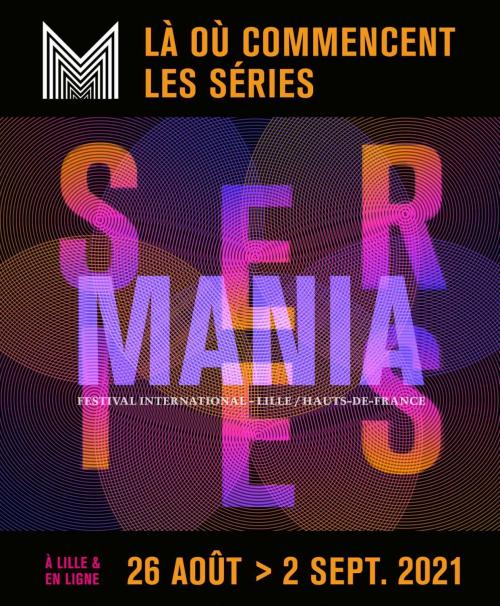 Le festival Séries Mania à Lille et en ligne