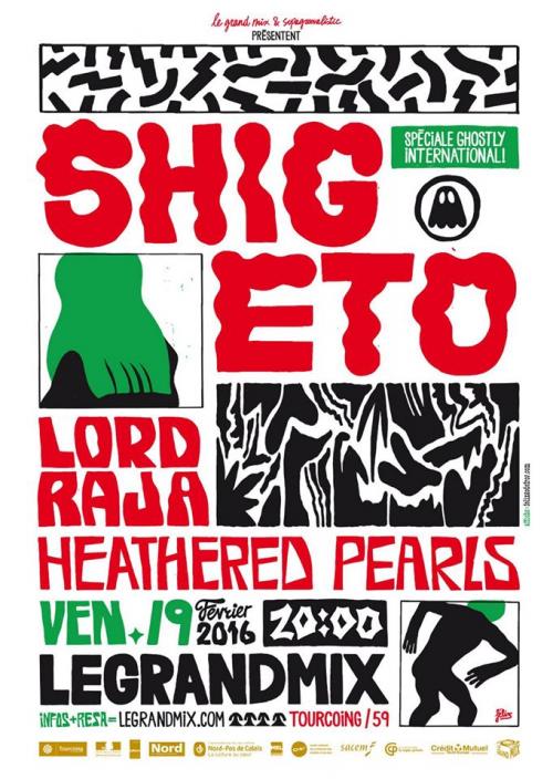 Shigeto + Heathered Pearls + Lord Raja