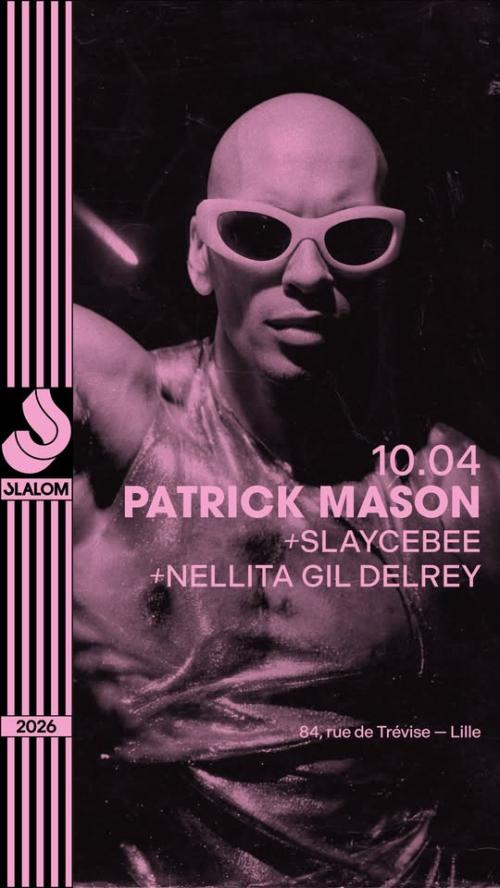 Patrick Mason + Nellita Gil Delrey + Slaycebee