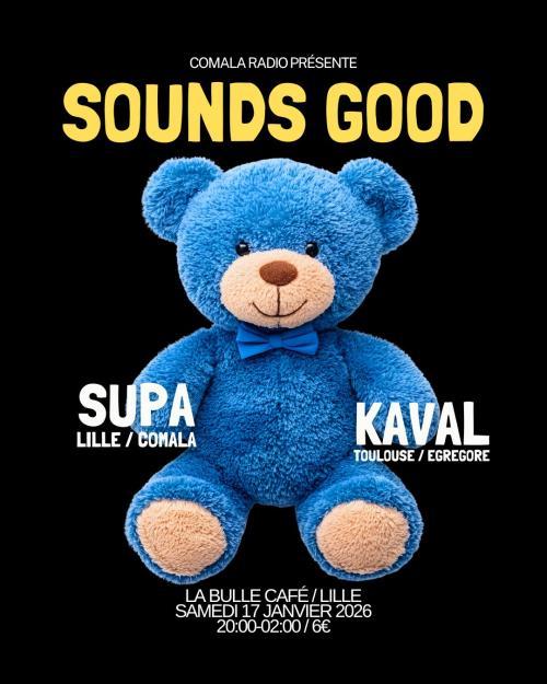 Sounds Good : Kaval + Supa