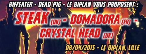 Steak + Domadora + Crystal Head
